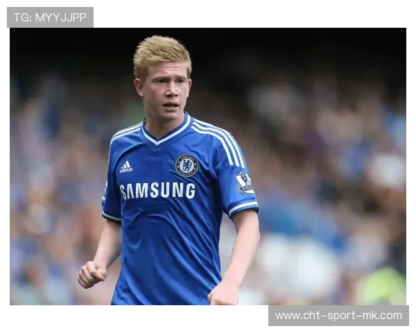 切尔西追德布劳内式全场串联——开启中场魔幻时代的秘密武器 切尔西追德布劳内式全场串联——开启中场魔幻时代的秘密武器